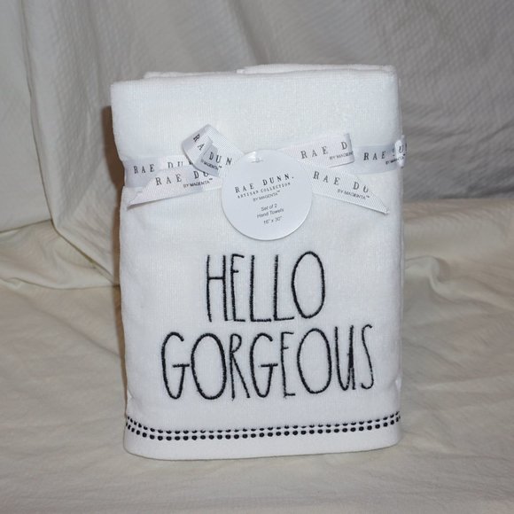 Rae Dunn Other - Rae Dunn "Hello Gorgeous" Hand Towels